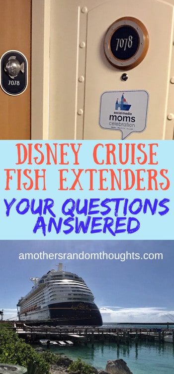 Your Questions answered about Disney Cruise Fish Extenders