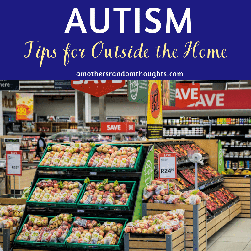 Autism Tips for outside the home
