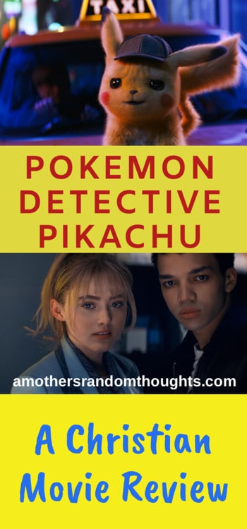 A Christian Mom Reviews Pokemon Detective Pikachu Movie