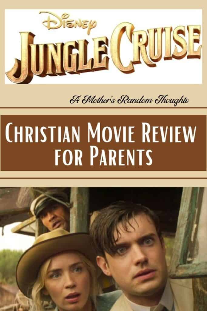 Disney Jungle Cruise Christian Movie Review for Parents