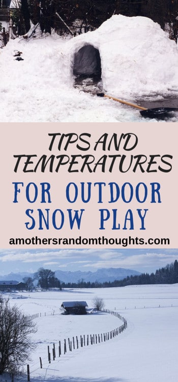 Tips and Temperatures for outdoor snow play