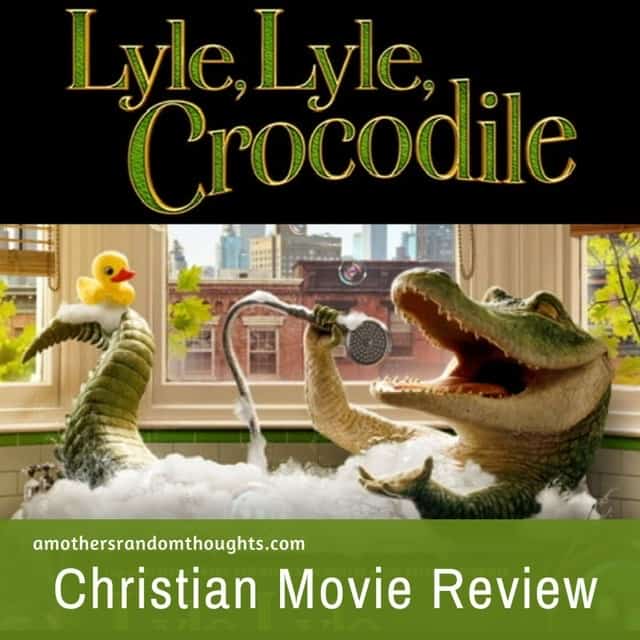 Lyle Lyle Crocodile Christian Movie Review
