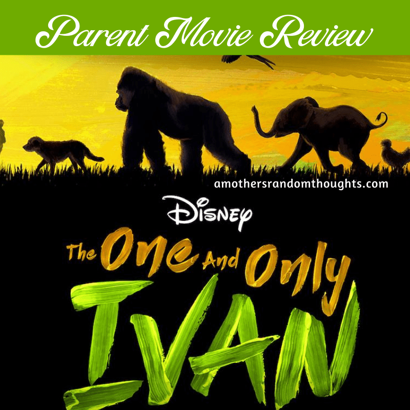 Parent Movie Review of Disney The One and Only Ivan