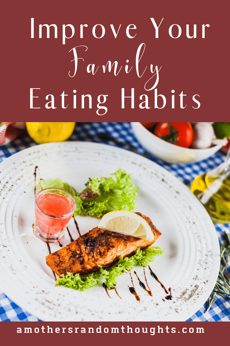 Improve Your Family's Eating Habits