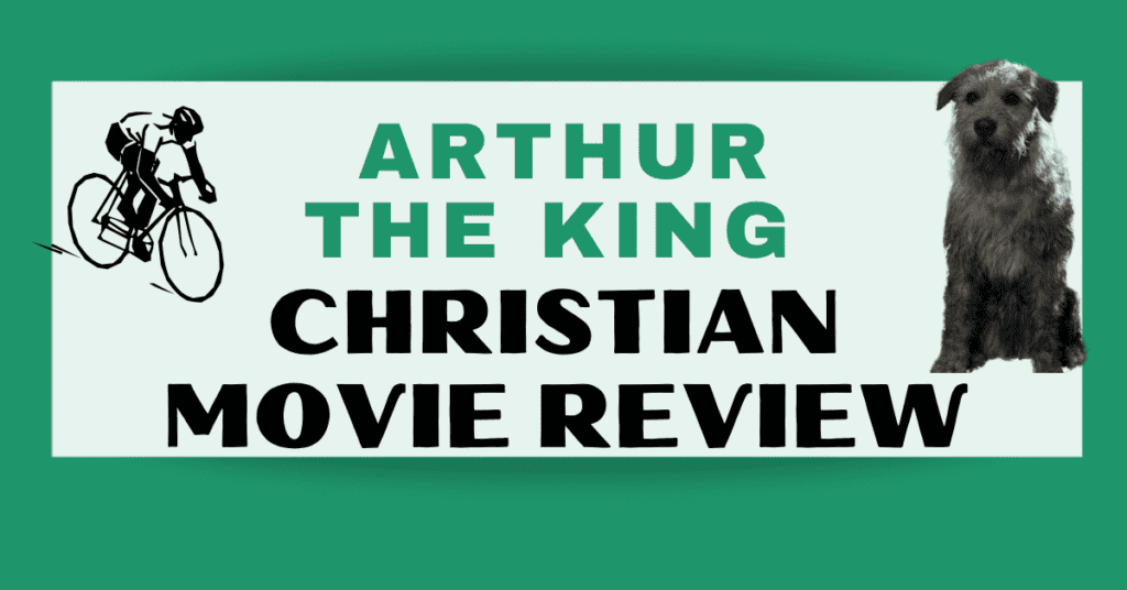 Arthur the King Christian Movie Review Featured Image