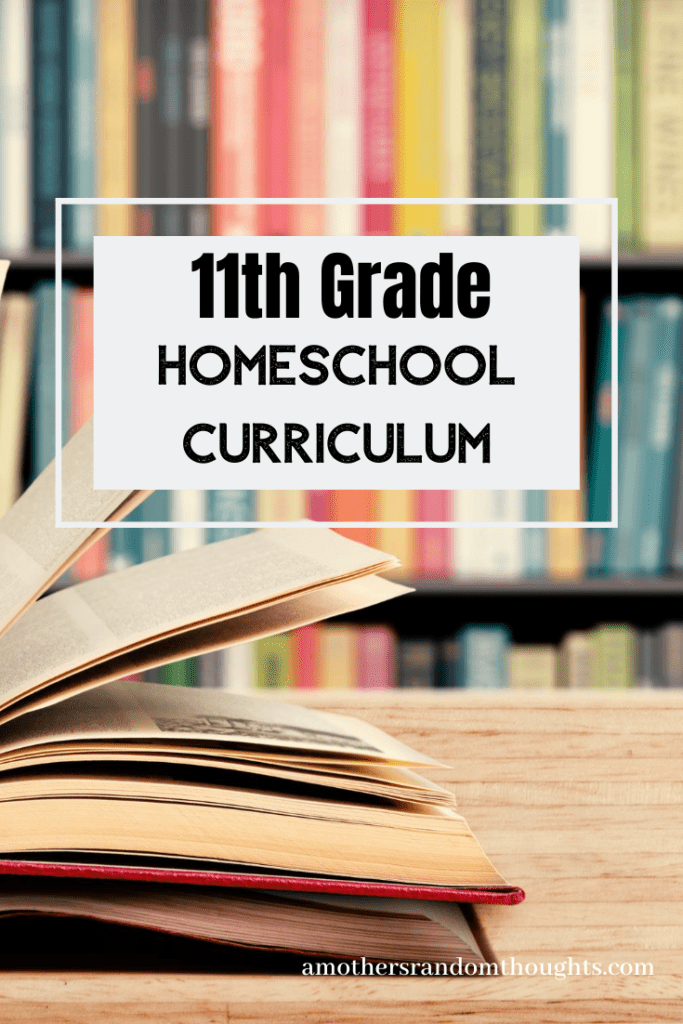 Eleventh Grade Homeschool Curriculum