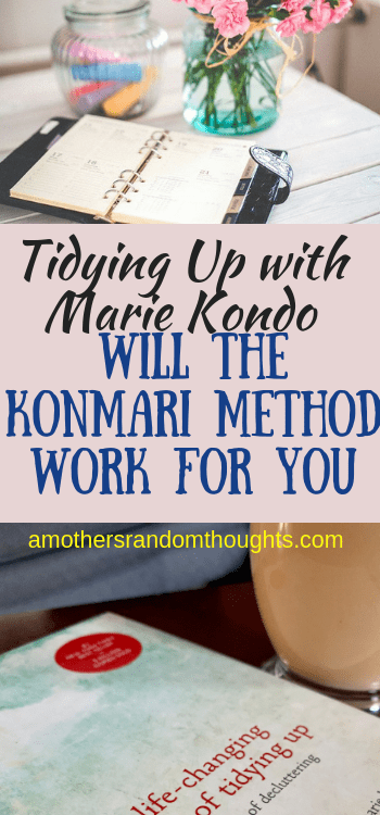 Will the konmari method work for you? Decluttering