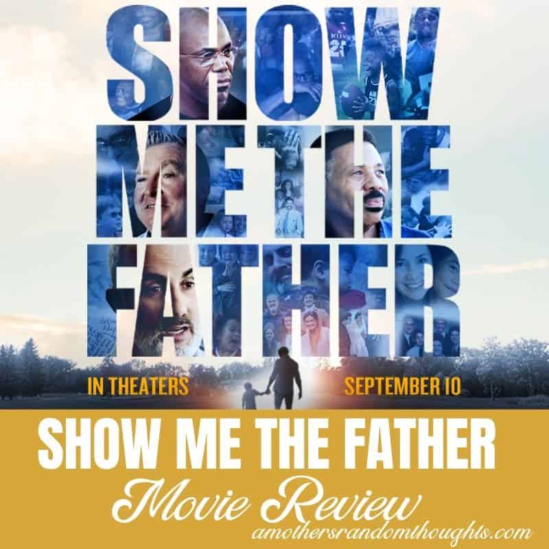 Show me the father christian movie review
