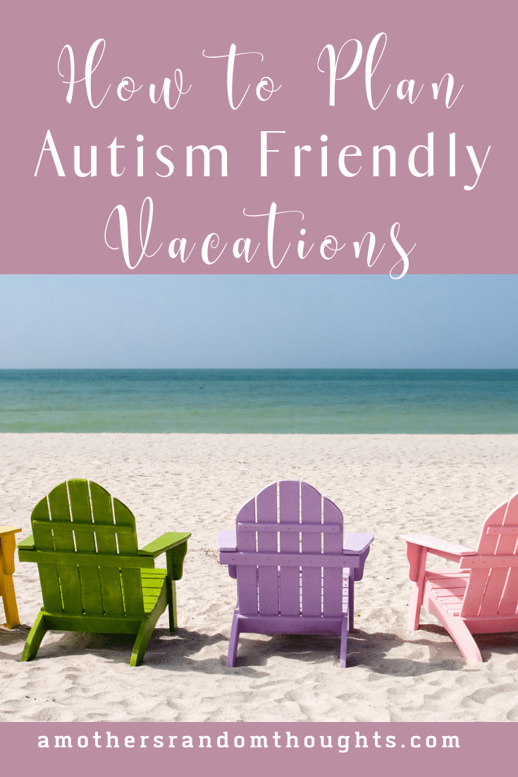 How to Plan Autism Friendly Vacations