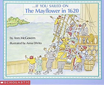 If You were there when they sailed on the Mayflower by Ann McGovern