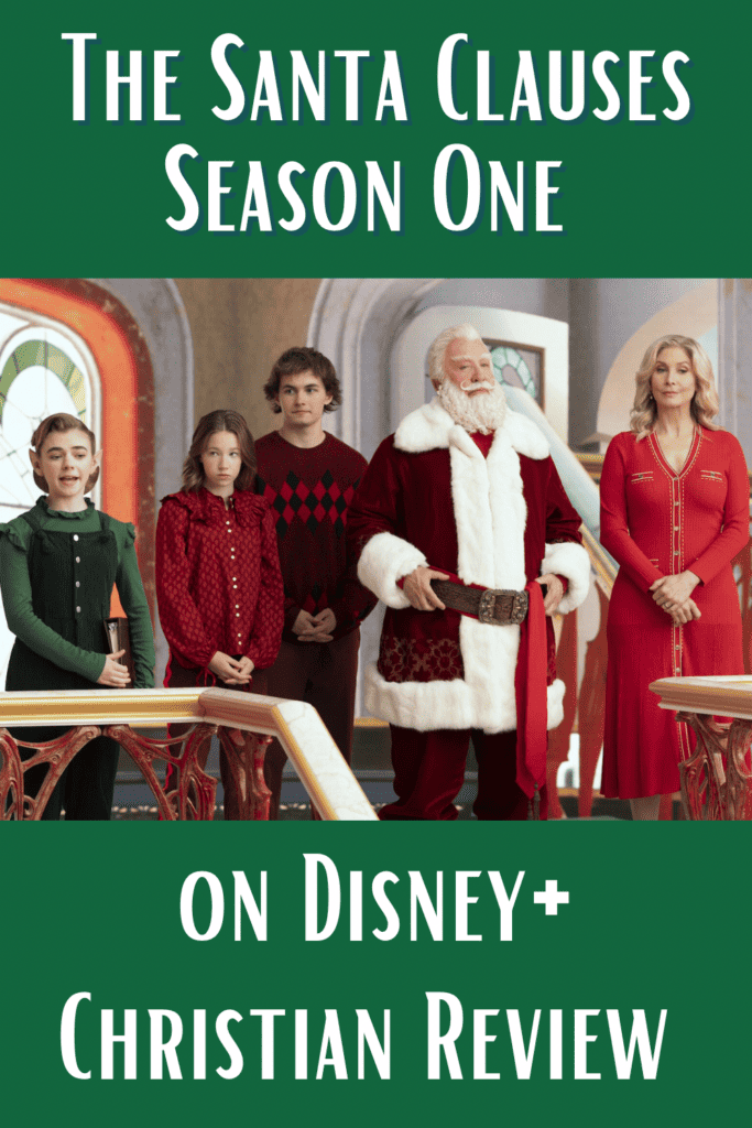 The Santa Clauses Season One on Disney+ Christian Review