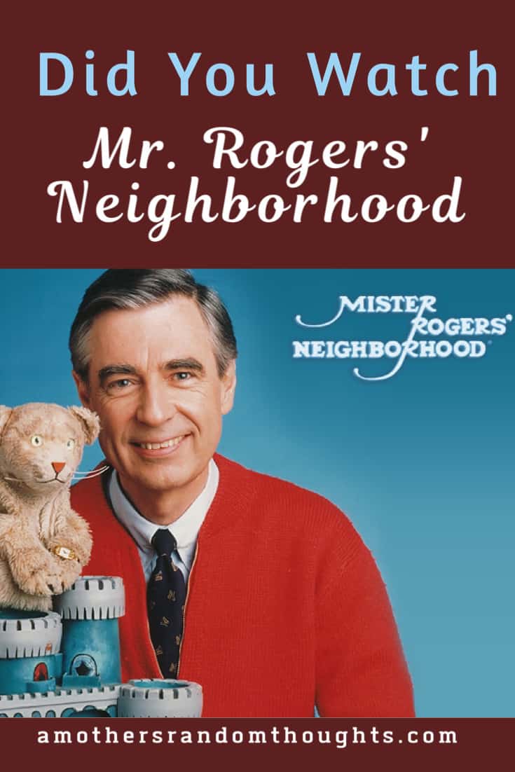 did you watch mr rogers neighborhood