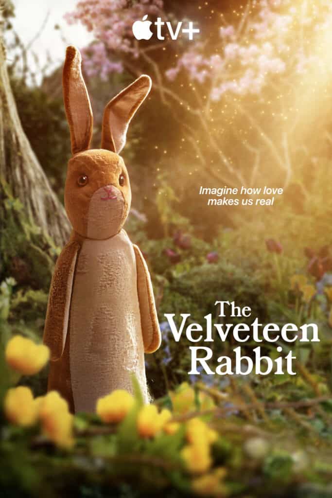 The Velveteen Rabbit on Apple TV+. Imagine how love makes us real.