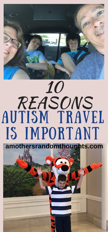 10 Reasons Why Autism Travel is Important and the Advantages