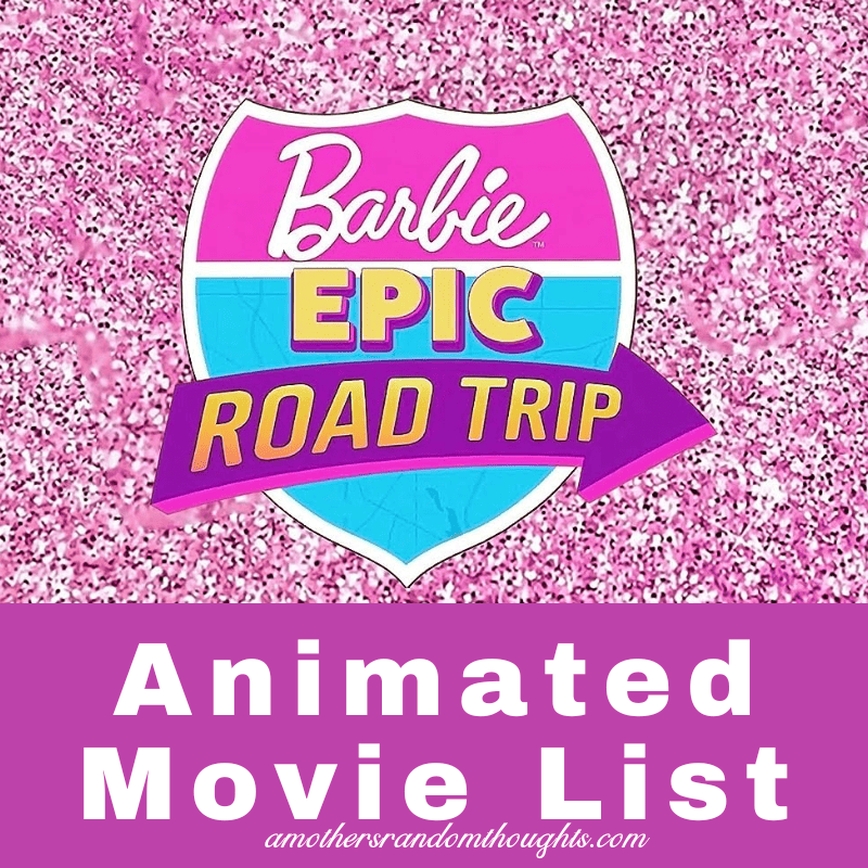 Barbie Animated Movie List