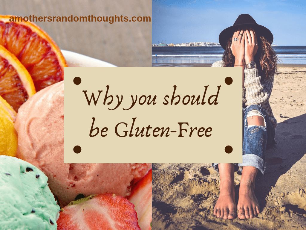 Why You Should be Gluten Free