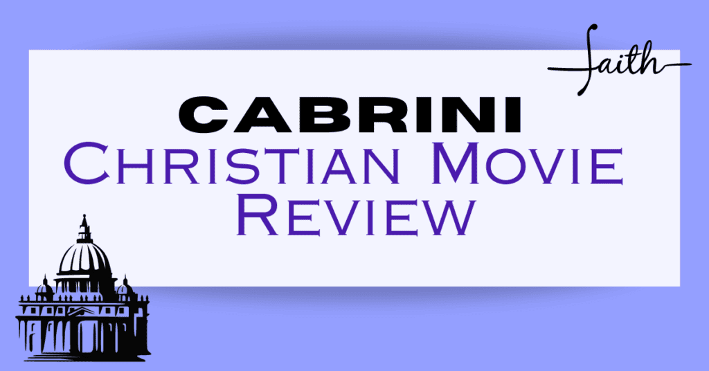 Cabrini Christian Movie Review Featured Image size