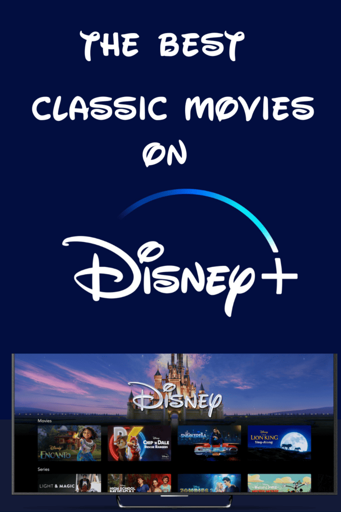 The Best Classic Movies on Disney Plus 2023