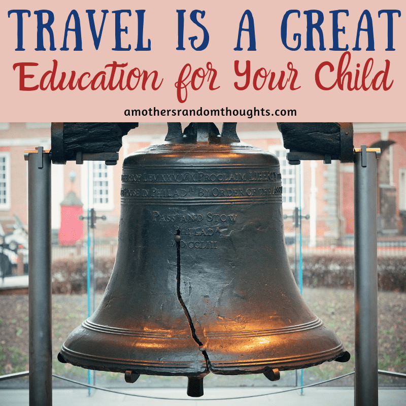 Travel is a great education for your child