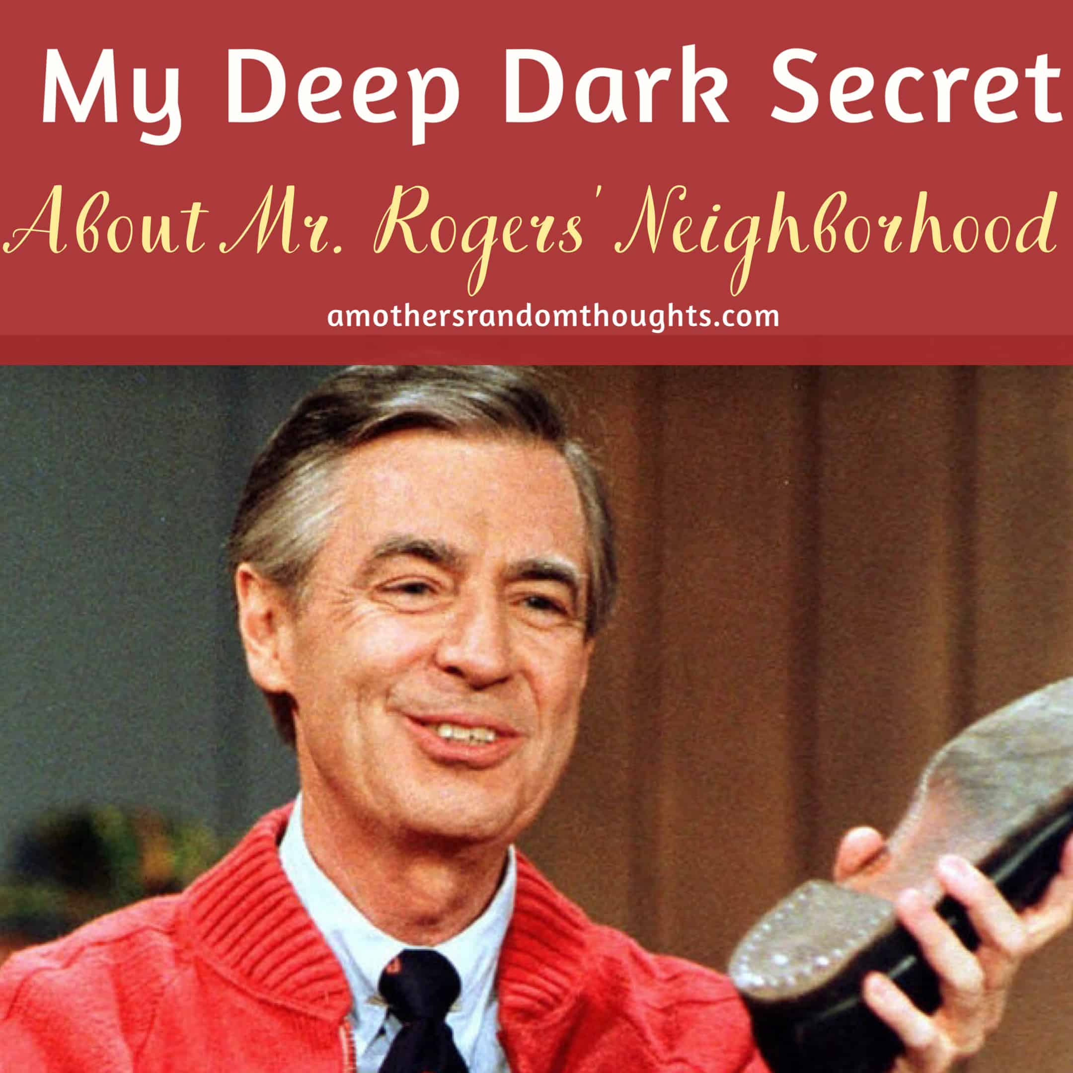 My dark secret about Mr. Rogers Neighborhood