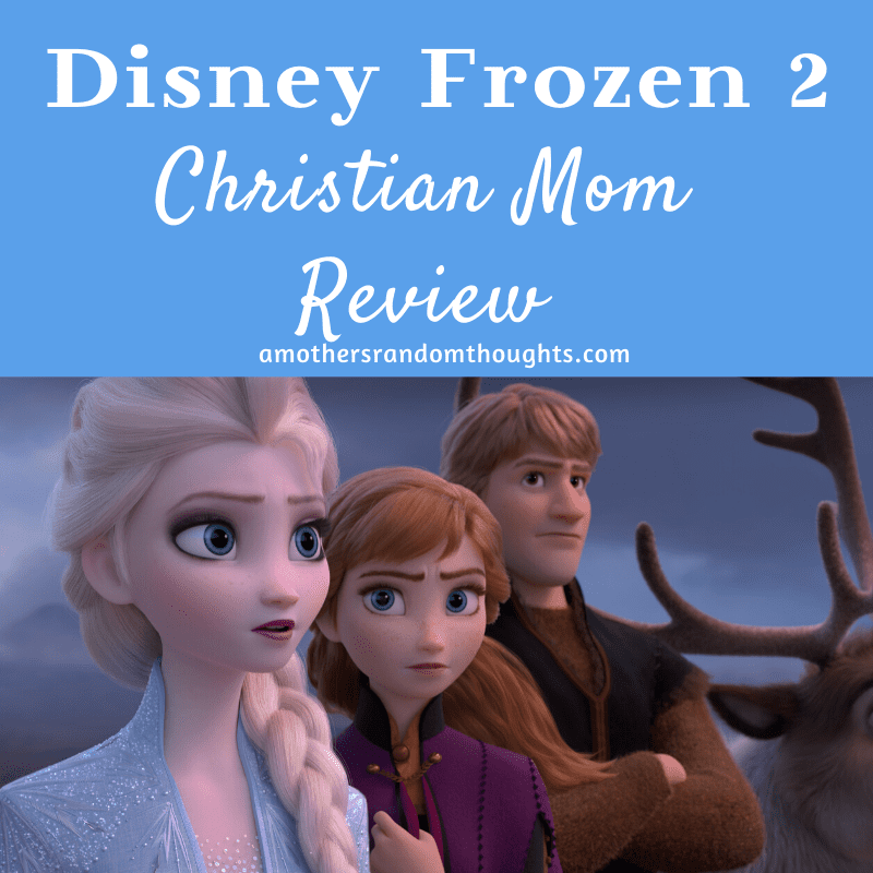 Disney Frozen 2 Christian Mom REview