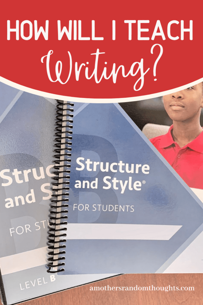 How Will I Teach Writing? Structure and Style