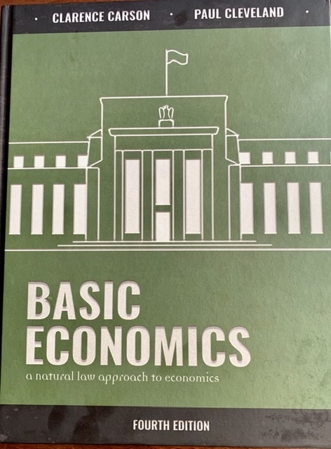 Basic Economics cover of the 4th edition by Paul Cleveland and Clarence Carson
