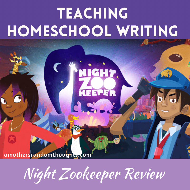 Teaching Homeschool Writing with Night Zookeeper