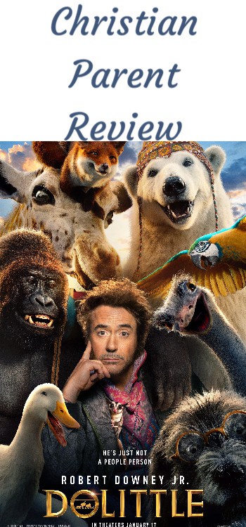 Christian Parent Review of the 2020 Movie Dolittle