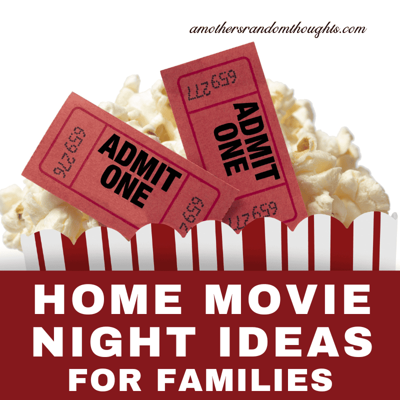 Home Movie night ideas for families