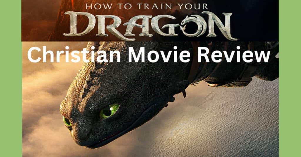 How to Train Your Dragon Christian Movie Review and Parent Guide of the Live Action 2025 film