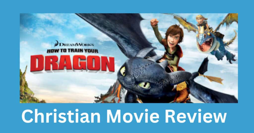 Dreamworks How to Train Your Dragon Christian Movie Review and Parent Guide. The animated 2010 film based on the books by Cressida Cowell.