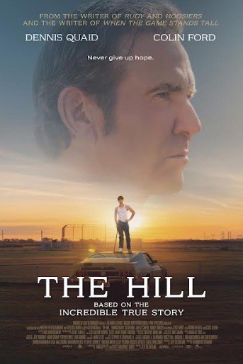 The Hill movie poster featuring Dennis Quaid and Colin Ford.