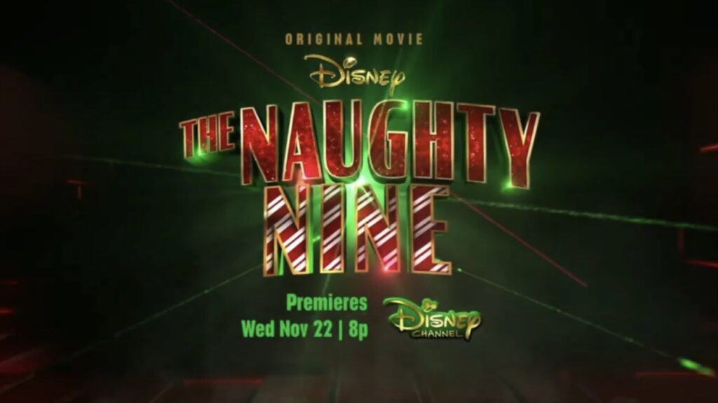 Disney Original Movie Graphics for The Naughty Nine on the Disney Channel and streaming on Disney+