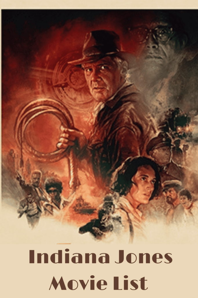 Indiana Jones Movie List in order