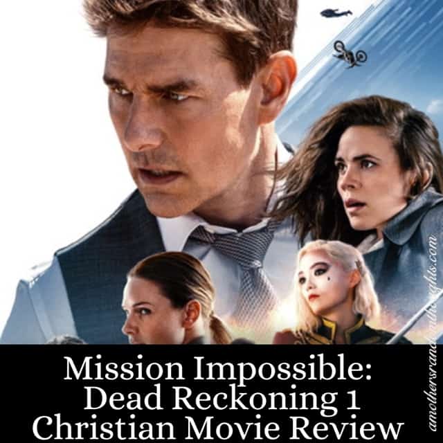 Mission Impossible Movie Review and Parent Guide